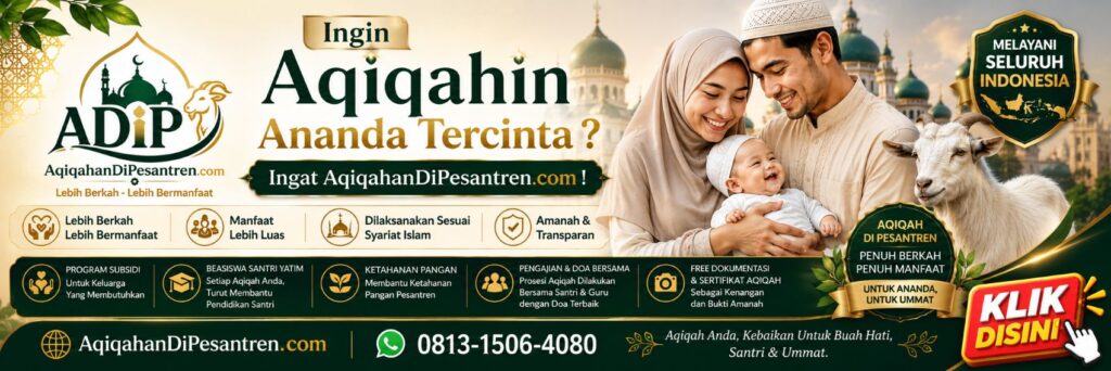 Jasa Aqiqah Di Pesantren Terbaik dan Termurah di Jakarta Depok Tangerang Bogor Bekasi Indonesia